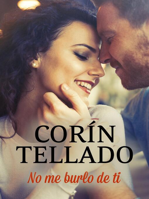 Title details for No me burlo de ti by Corín Tellado - Available